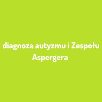 Ikona oferty - diagnoza autyzmu i Zespołu Aspergera